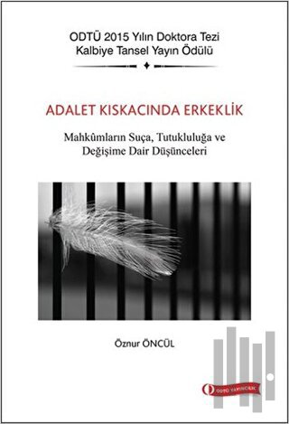 Adalet Kıskacında Erkeklik