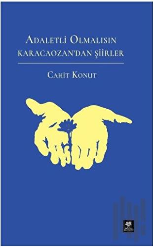 Adaletli Olmalısın Karacaozandan Şiirler