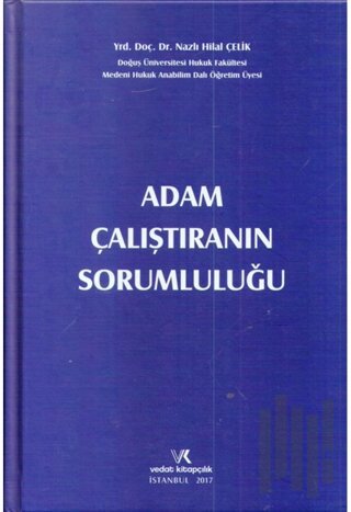 Adam Çalıştıranın Sorumluluğu (Ciltli)