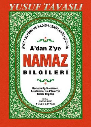 A'dan Z'ye Namaz Bilgileri (Dergi Boy) (D44) (Ciltli)
