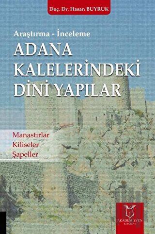 Adana Kaleleri̇ndeki̇ Di̇ni̇ Yapılar | Kitap Ambarı