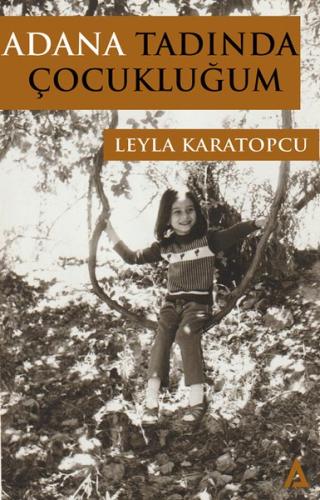 Adana Tadında Çocukluğum