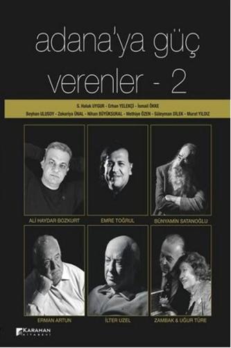 Adana'ya Güç Verenler - 2
