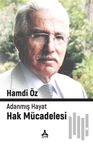 Adanmış Hayat Hak Mücadelesi