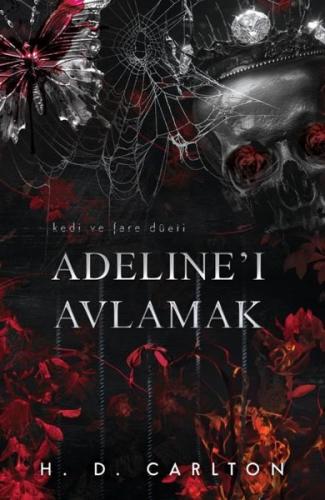 Adeline'ı Avlamak - Kedi ve Fare Düeti (Ciltli)