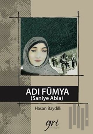 Adı Fümya (Saniye Abla) (Ciltli)