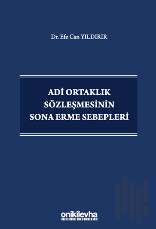 Adi Ortaklık Sözleşmesinin Sona Erme Sebepleri (Ciltli)
