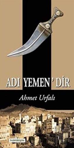 Adı Yemen’dir