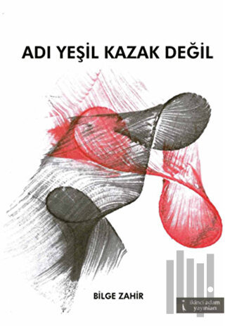 Adı Yeşil Kazak Değil