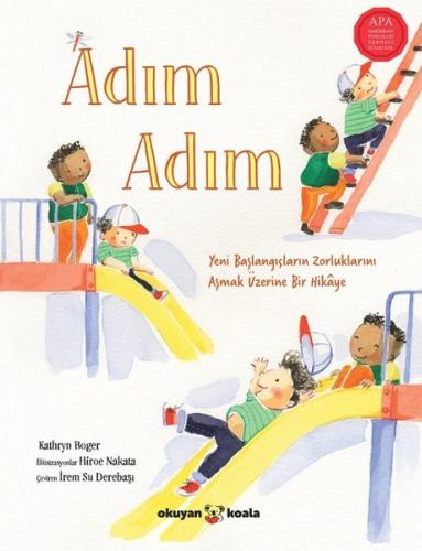 Adım Adım - Yeni Başlangıçların Zorluklarını Aşmak Üzerine Bir Hikaye 