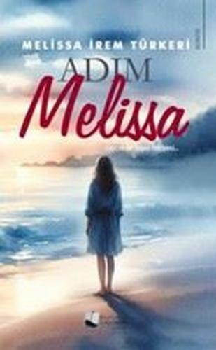 Adım Melissa | Kitap Ambarı