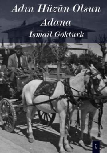 Adın Hüzün Olsun Adana