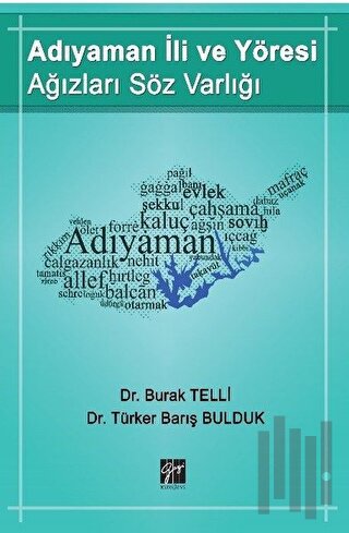 Adıyaman İli ve Yöresi Ağızları Söz Varlığı