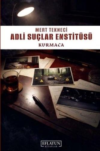 Adli Suçlar Enstitüsü - Kurmaca