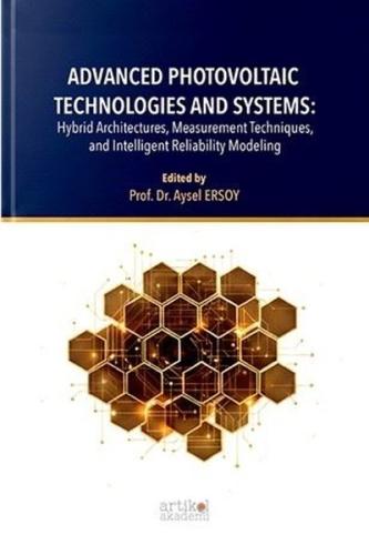 Advanced Photovoltaic Technologies and Systems: Hybrid Architectures M