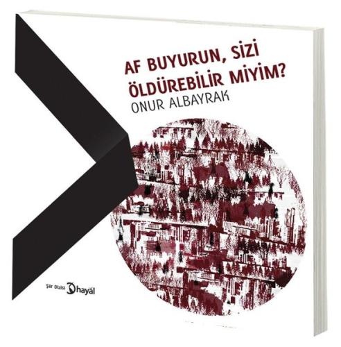 Af Buyurun Sizi Öldürebilir miyim?