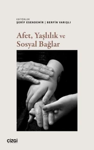 Afet Yaşlılık ve Sosyal Bağlar