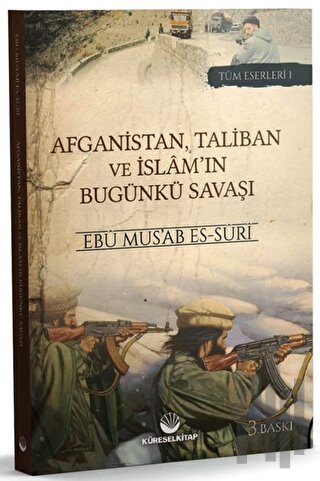 Afganistan, Taliban ve İslam'ın Bugünkü Savaşı