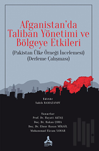 Afganistan'da Taliban Yönetimi ve Bölgeye Etkileri