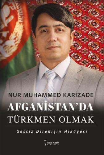 Afganistan'da Türkmen Olmak - Sessiz Direnişin Hikayesi