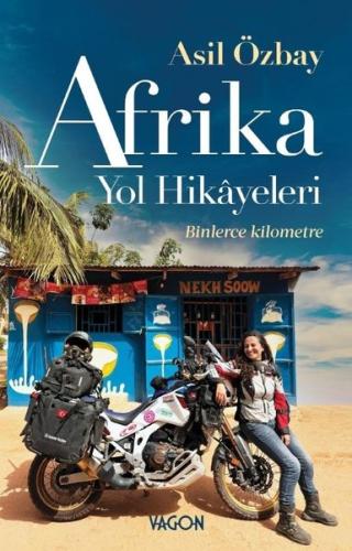 Afrika Yol Hikayeleri- Binlerce Kilometre