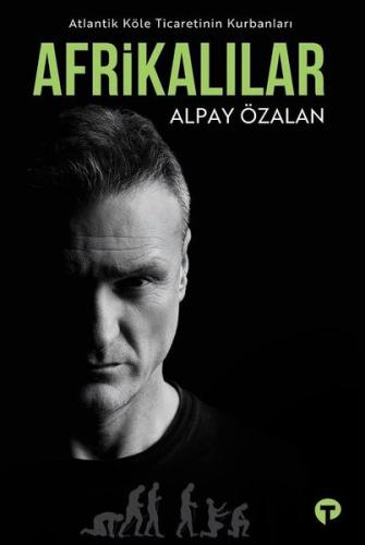 Afrikalılar: Atlantik Köle Ticaretinin Kurbanları