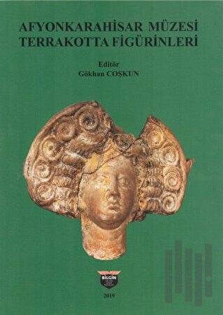 Afyonkarahisar Müzesi Terrakotta Figürinleri