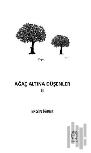 Ağaç Altına Düşenler 2 | Kitap Ambarı