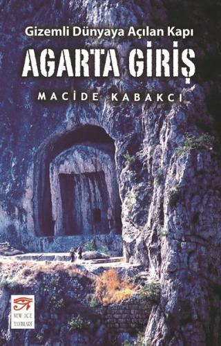 Agarta Giriş-Gizemli Dünyaya Açılan Kapı
