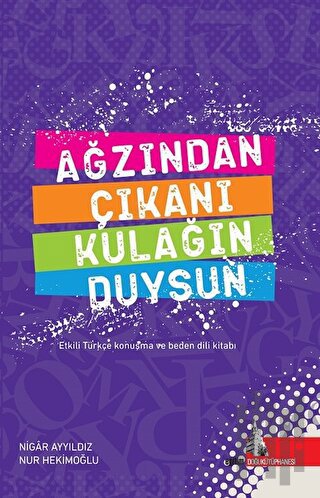 Ağzından Çıkanı Kulağın Duysun