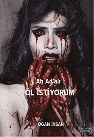 Ah Ad'alı Öl İstiyorum