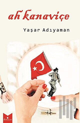 Ah Kanaviçe | Kitap Ambarı
