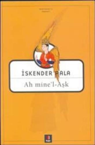 Ah Mine'l-Aşk | Kitap Ambarı