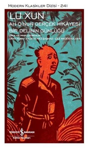 Ah Q'nun Gerçek Hikayesi - Bir Delinin Günlüğü