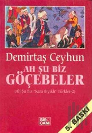 Ah Şu Biz Göçebeler