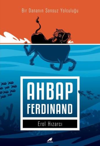 Ahbap Ferdinand - Bir Dananın Sonsuz Yolculuğu