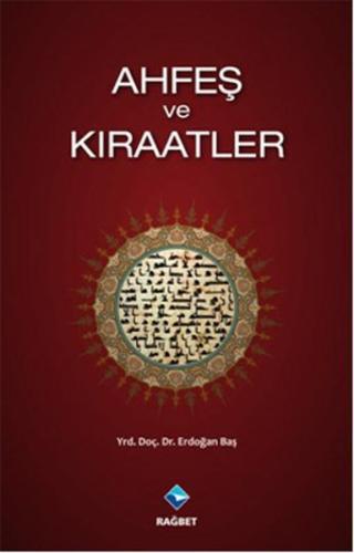 Ahfeş ve Kıraatler | Kitap Ambarı