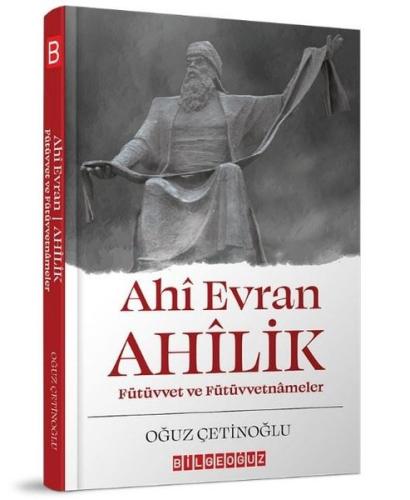 Ahi Evran Ahilik - Fütüvvet ve Fütüvvetnameler