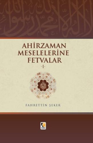 Ahirzaman Meselelerine Fetvalar - 1