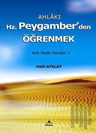 Ahlakı Hz. Peygamberden Öğrenmek