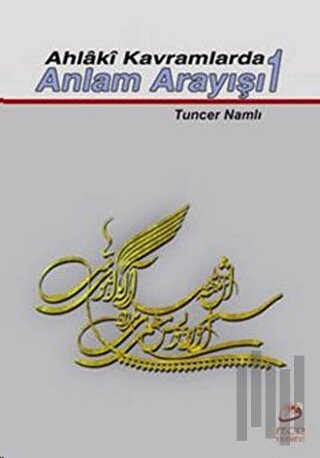 Ahlaki Kavramlarda Anlam Arayışı 1