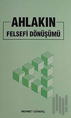 Ahlakın Felsefi Dönüşümü