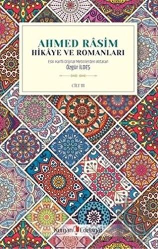 Ahmed Rasim - Hikaye ve Romanları Cilt 3