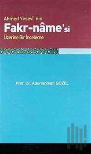Ahmed Yesevi'nin Fakr-Name'si Üzerine Bir İnceleme | Kitap Ambarı