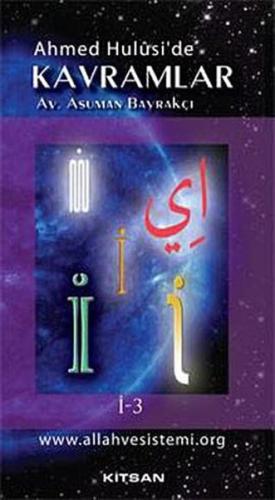 Ahmet Hulusi'de Kavramlar İ - 3 | Kitap Ambarı