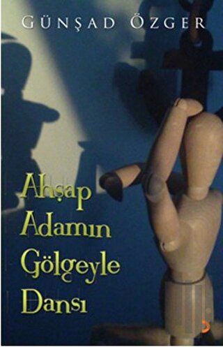Ahşap Adamın Gölgeyle Dansı