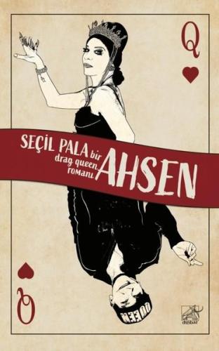 Ahsen - Bir Drag Queen Romanı | Kitap Ambarı
