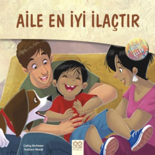 Dost Eller - Aile En İyi İlaçtır | Kitap Ambarı