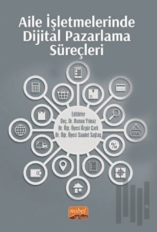 Aile İşletmelerinde Dijital Pazarlama Süreçleri