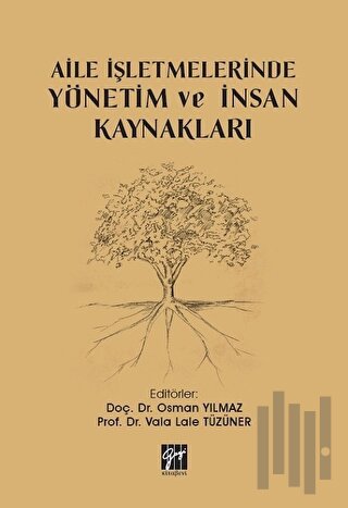 Aile İşletmelerinde Yönetim ve İnsan Kaynakları